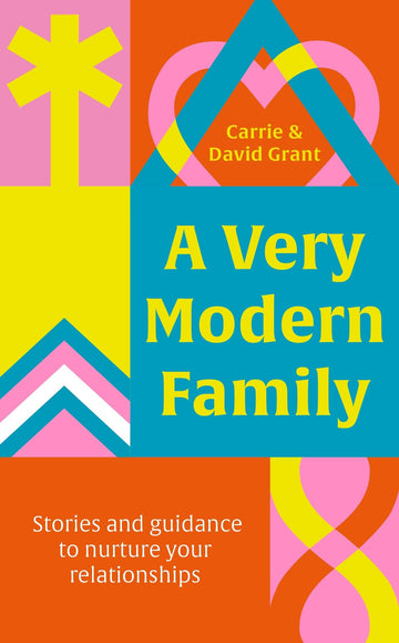 A Very Modern Family: [Hardcover] Grant, Carrie and Grant, David