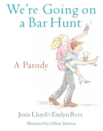 We're Going on a Bar Hunt: A Parody [Hardcover] Rees; Lloyd and Johnson