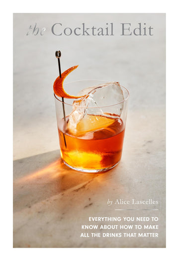 The Cocktail Edit: [Hardcover] Alice Lascelles