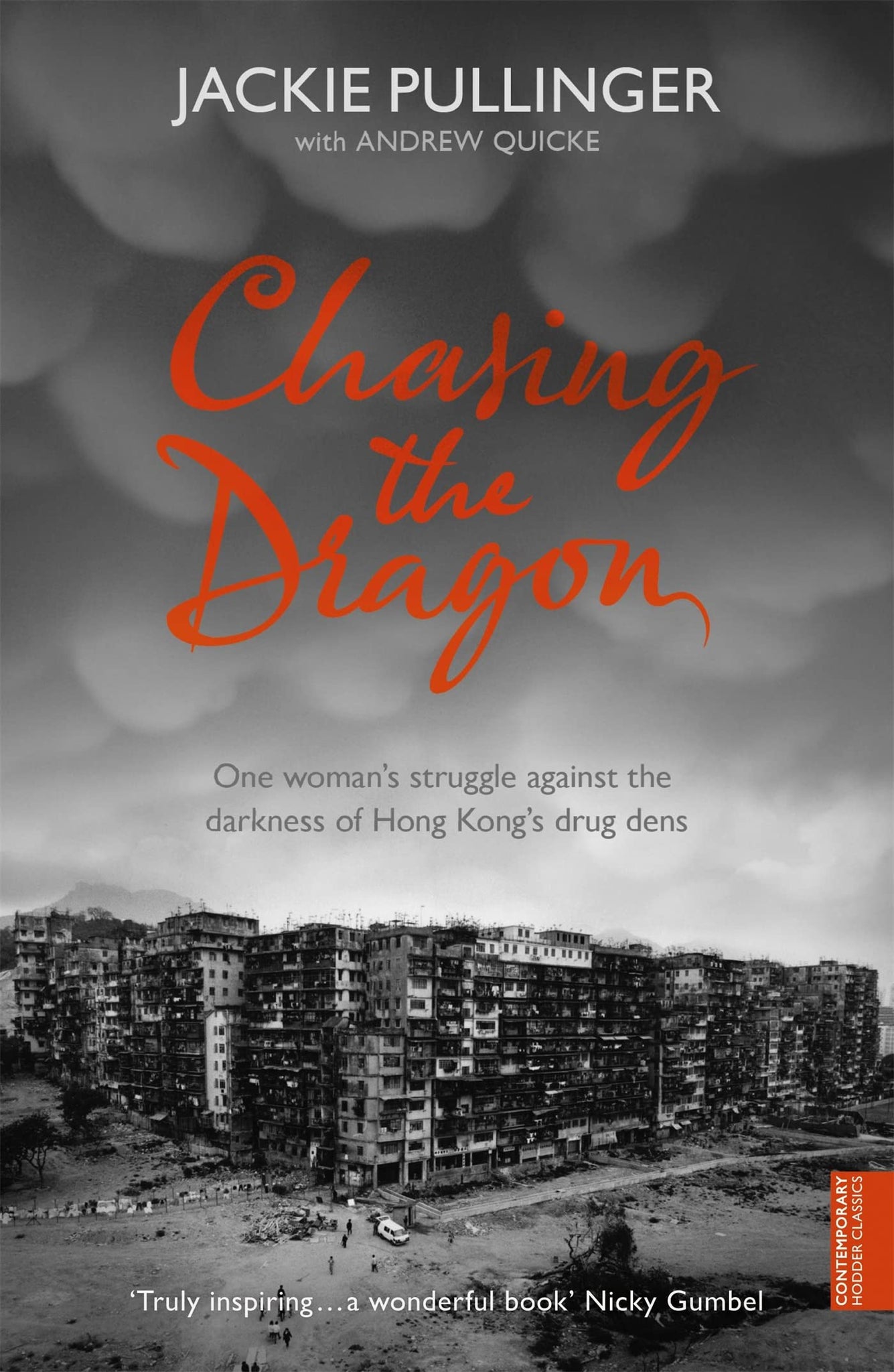 Chasing the Dragon: [Paperback] Pullinger, Jackie and Quicke, Andrew