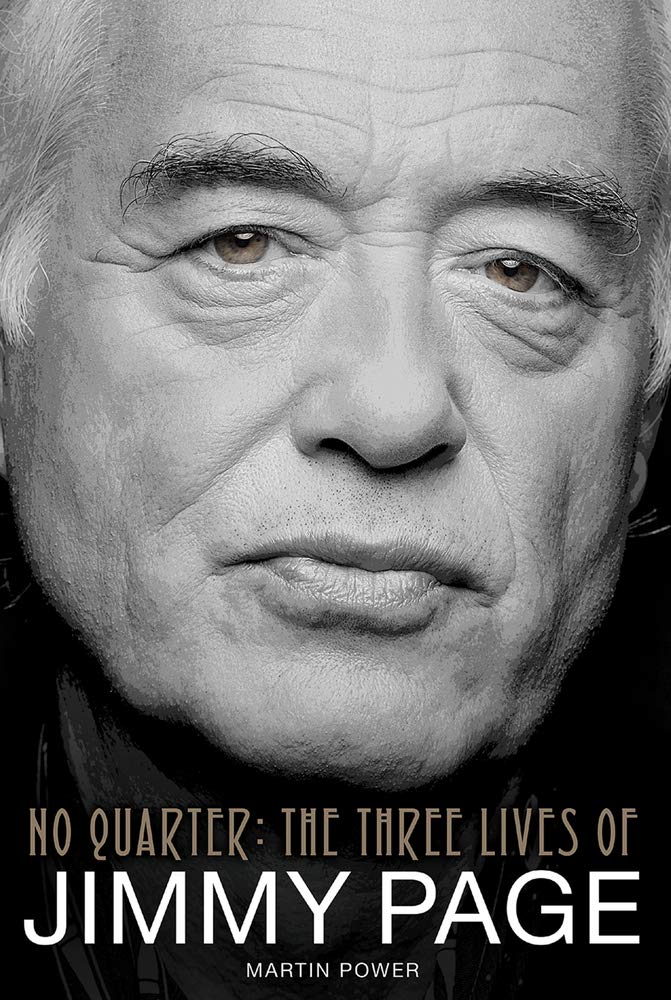 No Quarter: The Three Lives of Jimmy Page [Hardcover] Martin Power