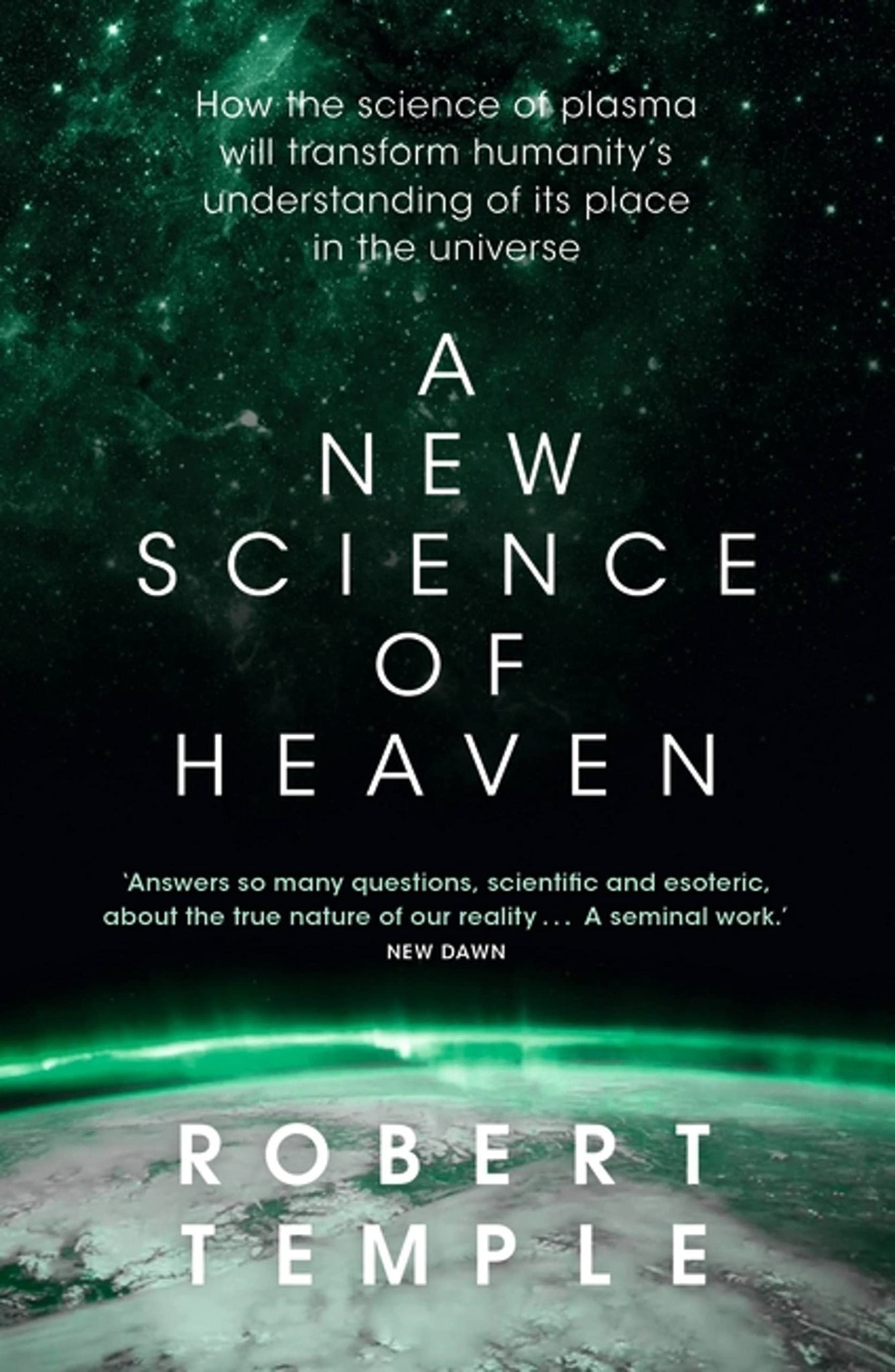 A New Science of Heaven: [Paperback] Temple, Robert