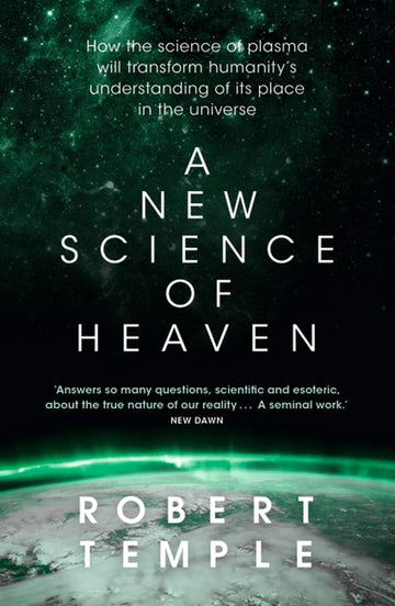 A New Science of Heaven: [Paperback] Temple, Robert