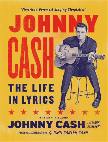 Johnny Cash: The Life in Lyrics [Hardcover]