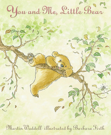 You and Me, Little Bear: [Paperback] Waddell, Martin and Firth, Barbara