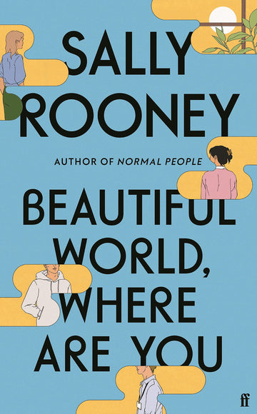 Beautiful World, Where Are You: [Hardcover] Rooney, Sally