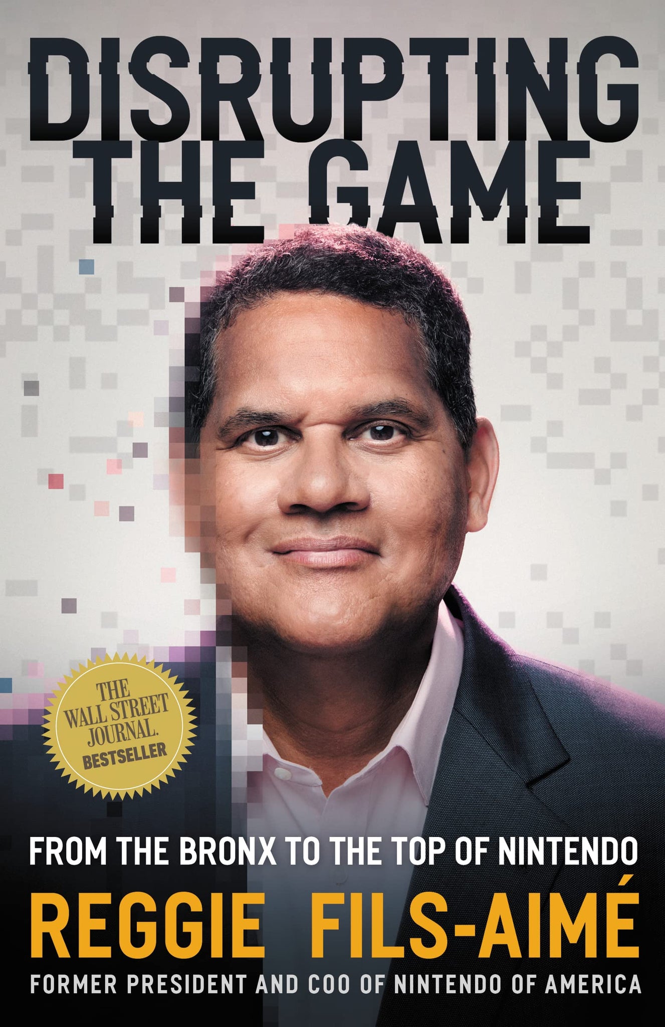 Disrupting the Game: [Hardcover] Fils-Aimé, Reggie
