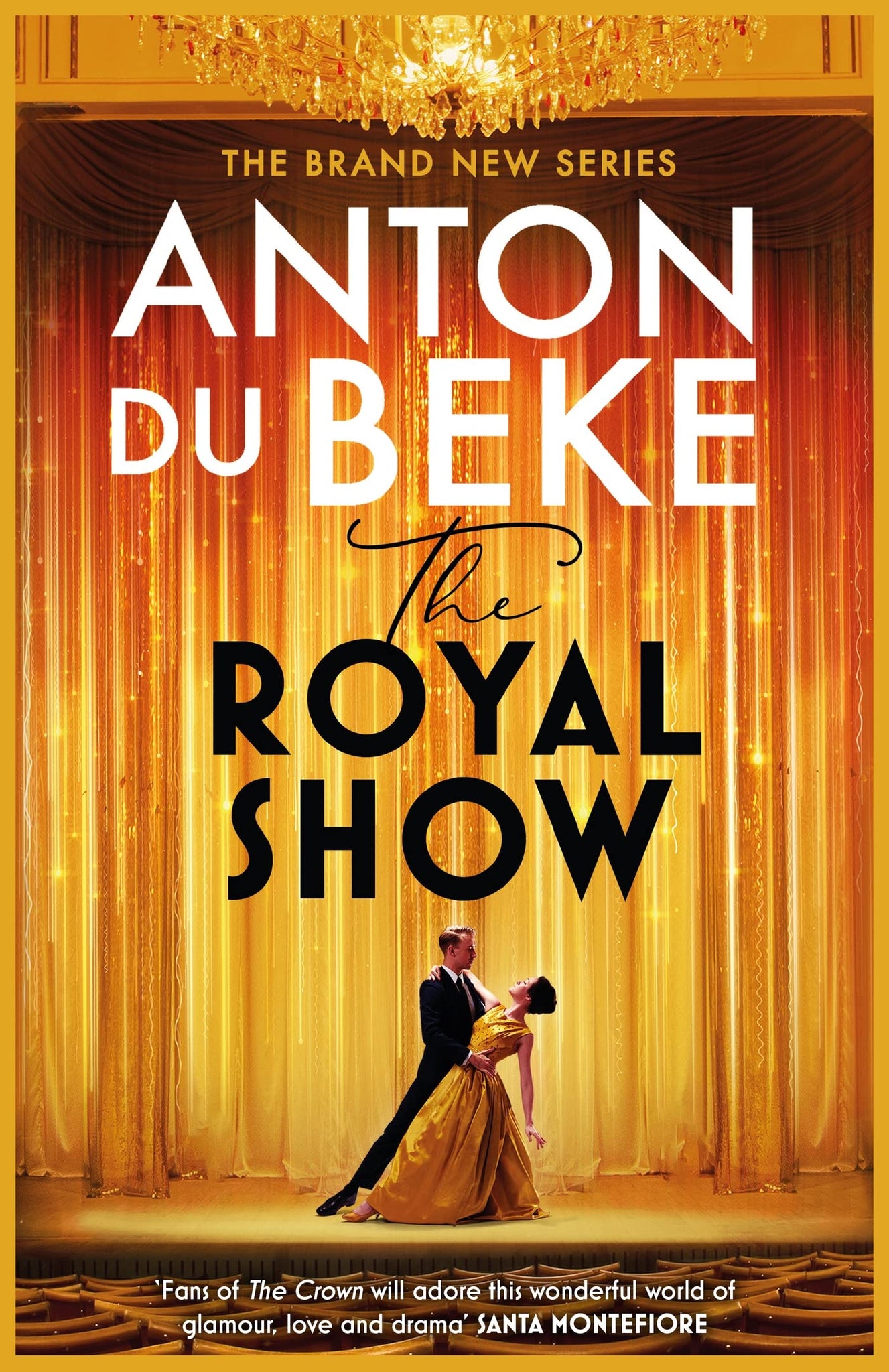 The Royal Show: [Hardcover] Du Beke, Anton