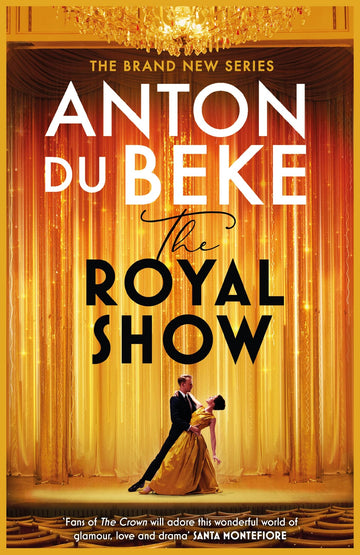 The Royal Show: [Hardcover] Du Beke, Anton