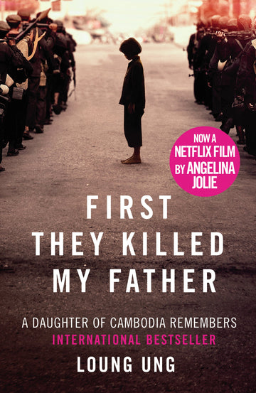 First They Killed My Father: Film tie-in [Paperback] Ung, Loung