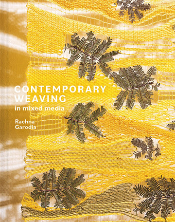 Contemporary Weaving in Mixed Media [Hardcover] Garodia, Rachna