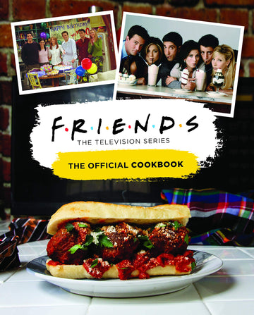 Friends: The Official Cookbook [Hardcover] Amanda Nicole Yee