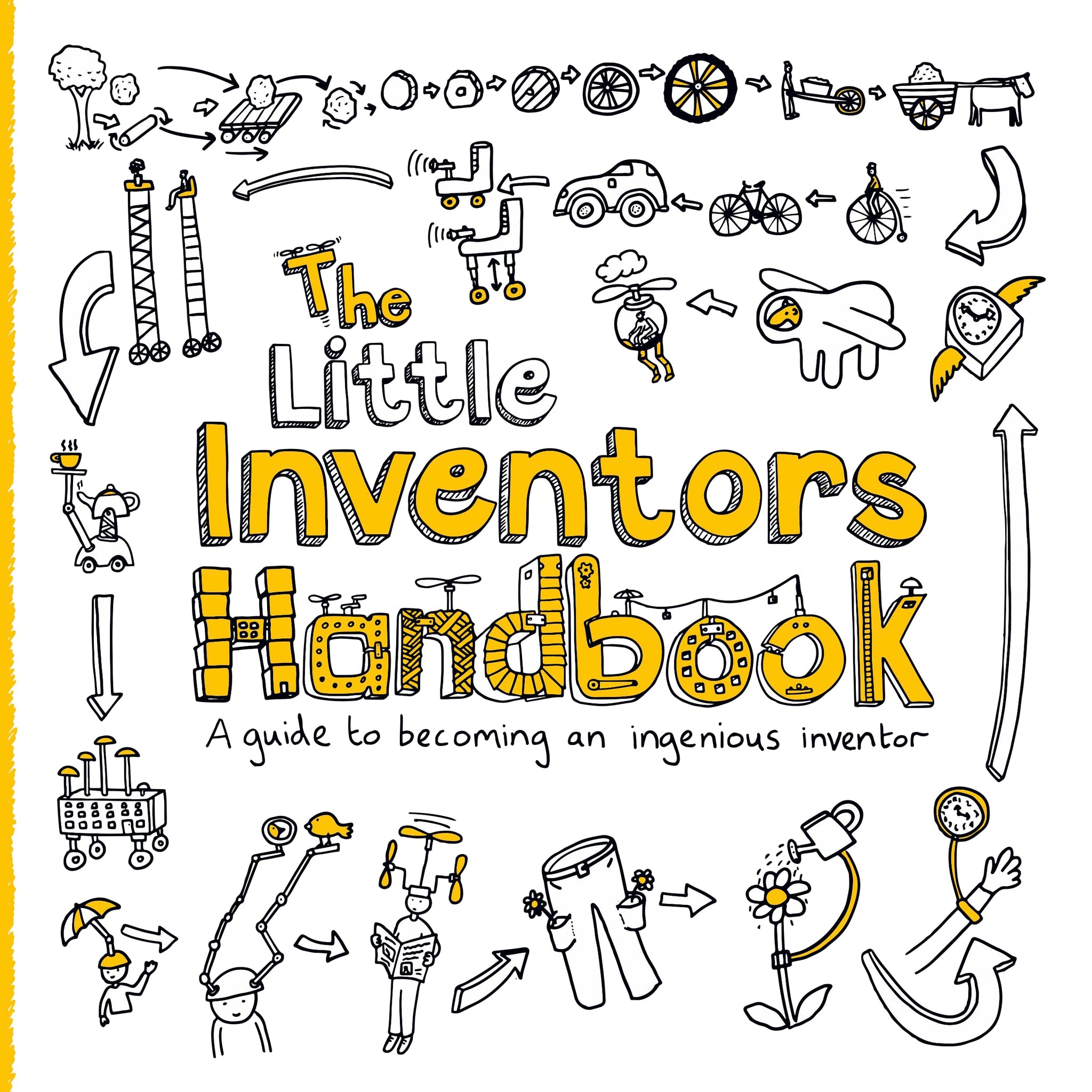 The Little Inventors Handbook: [Paperback] Wilcox, Dominic and Mengardon, Katherine