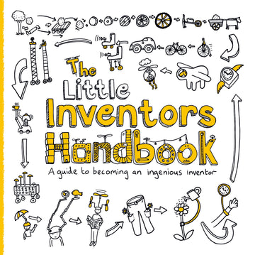 The Little Inventors Handbook: [Paperback] Wilcox, Dominic and Mengardon, Katherine